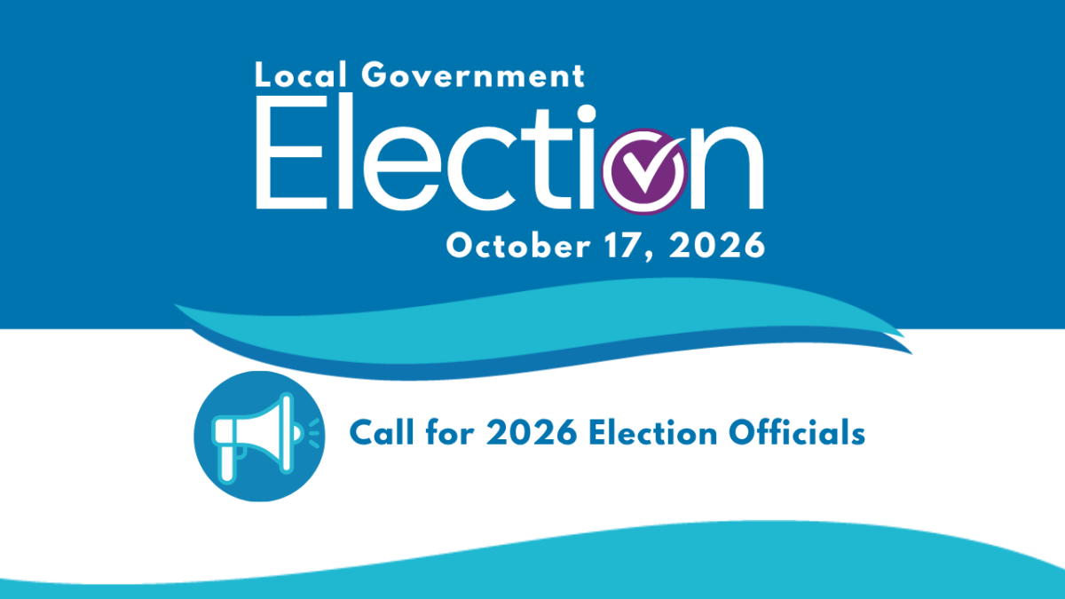 Local Government Election is October 17, 2026. This is a call for 2026 Election Officials.