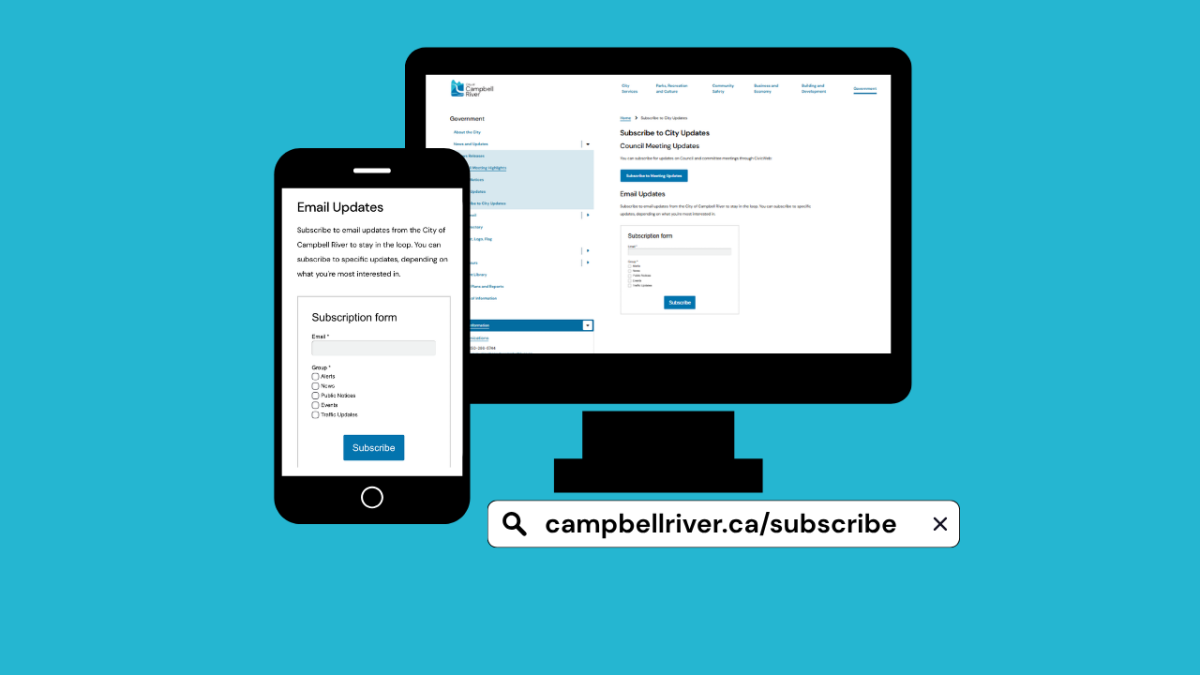 Cell phone and desktop monitor with a screenshot of the Subscribe website for the City of Campbell River news updates.